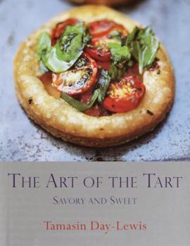 Hardcover The Art of the Tart: Savory and Sweet Book