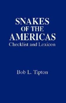 Hardcover Snakes of the Americas: Checklist and Lexicon Book