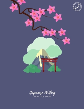 Japanese Writing Practice Book: Genkouyoushi Paper to Practice Writing Japanese Kanji