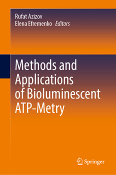 Hardcover Methods and Applications of Bioluminescent Atp-Metry Book