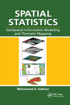 Paperback Spatial Statistics: Geospatial Information Modeling and Thematic Mapping Book