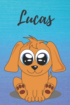 Lucas dog coloring book / notebook / journal / diary: Personalized Blank Girl & Women, Boys and Men Name Notebook, Blank DIN A5 Pages. Ideal as a Uni ... Christmas & Birthday gift for women.
