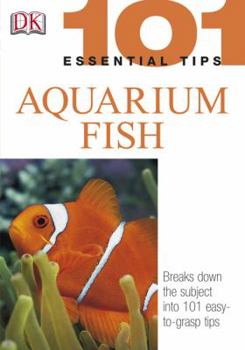Aquarium Fish (101 Essential Tips) - Book  of the 101 Essential Tips