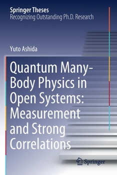 Paperback Quantum Many-Body Physics in Open Systems: Measurement and Strong Correlations Book