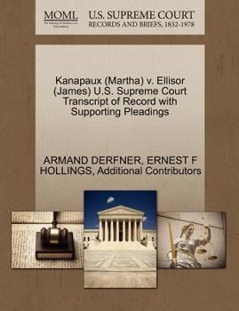Paperback Kanapaux (Martha) V. Ellisor (James) U.S. Supreme Court Transcript of Record with Supporting Pleadings Book