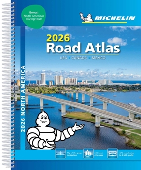 Spiral-bound Michelin North America Road Atlas 2026: Usa, Canada, Mexico Book