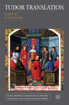 Tudor Translation - Book  of the Early Modern Literature in History