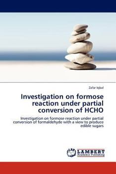 Paperback Investigation on formose reaction under partial conversion of HCHO Book