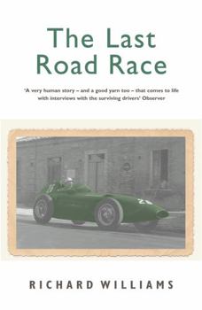 Paperback The Last Road Race: The 1957 Pescara Grand Prix Book