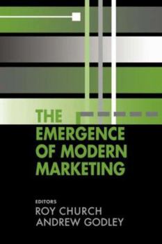 Paperback The Emergence of Modern Marketing Book