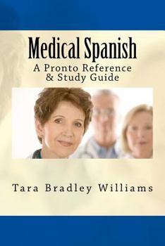 Paperback Medical Spanish: A Pronto Reference & Study Guide Book