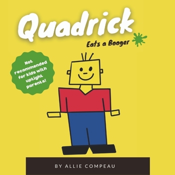 Paperback Quadrick Eats a Booger Book