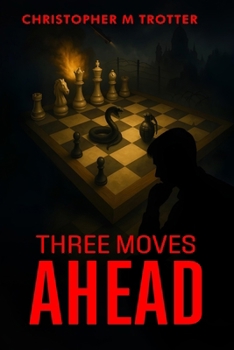 Paperback Three Moves Ahead Book