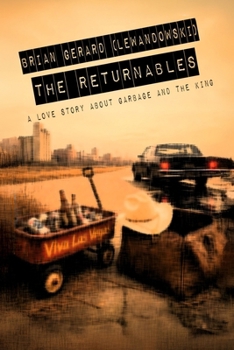 Paperback The Returnables: A love story about garbage and The King Book