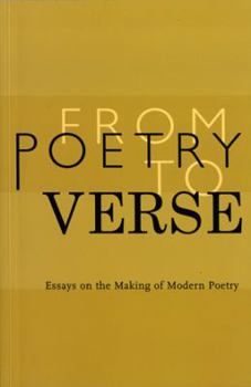 Paperback From Poetry to Verse Essays on the Making of Modern Poetry Book
