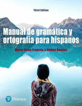 Hardcover Manual de Gramática Y Ortografía Para Hispanos Plus Mylab Spanish with Pearson Etext -- Access Card Package (Multi Semester) [With Access Code] Book