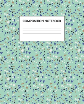 Paperback Composition Notebook: Terrazzo Tiles Pattern - Green, Blue, Black, White (100 Pages, College-Ruled, 7.5" x 9.25") Book