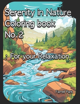 Paperback Serenity in Nature Coloring book No.2: For your Relaxation Book