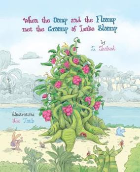 Paperback When the Oomp and the Floomp met the Groomp of Lake Bloomp Book