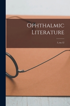 Paperback Ophthalmic Literature; 5, no.12 Book