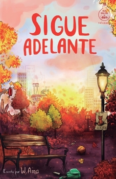 Paperback Sigue adelante (Serie Ideas en la casa del árbol. Volumen 4): Novela infantil-juvenil. Lectura de 8-9 a 11-12 años. Literatura Ficción. Libros para ni [Spanish] Book