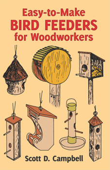 Paperback Easy-To-Make Bird Feeders for Woodworkers Book
