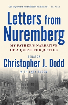 Paperback Letters from Nuremberg: My Father's Narrative of a Quest for Justice Book