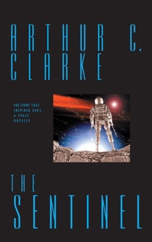 The Sentinel - Book #2 of the Collected Stories of Arthur C. Clarke