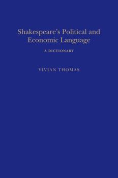Hardcover Shakespeare's Political and Economic Language Book