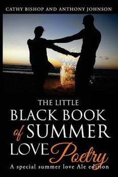 Paperback The Little Black Book of Summer Love: A Book of Poetry Book