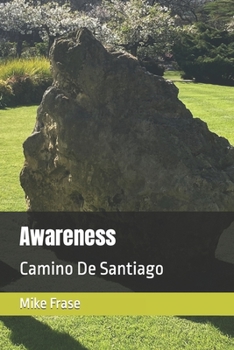 Paperback Awareness: Camino De Santiago Book