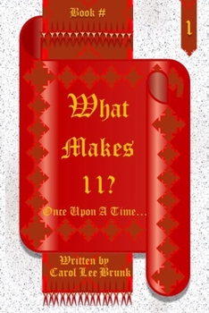 Paperback What makes 11?: Once Upon A Time... Book