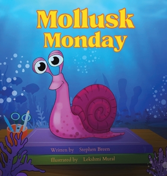 Hardcover Mollusk Monday Book