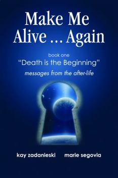Paperback Make Me Alive Again: death is the beginning Book