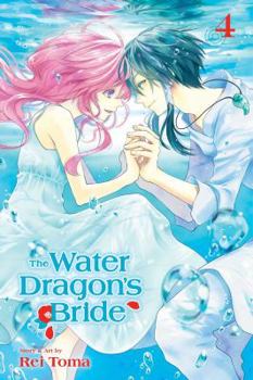 The Water Dragon's Bride, Vol. 4 - Book #4 of the Water Dragon's Bride
