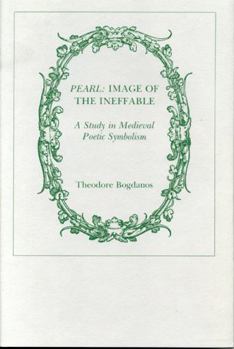 Hardcover Pearl: IMAGE OF THE INEFFABLE: A Study in Medieval Poetic Symbolism Book