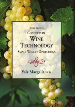 Paperback Concepts in Wine Technology, Small Winery Operations 3rd Edition Book