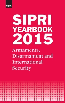 Hardcover Sipri Yearbook 2015: Armaments, Disarmament and International Security Book