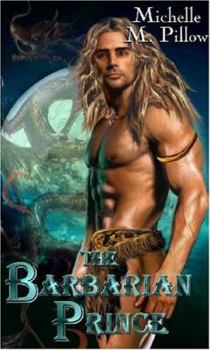 The Barbarian Prince - Book #1 of the Dragon Lords