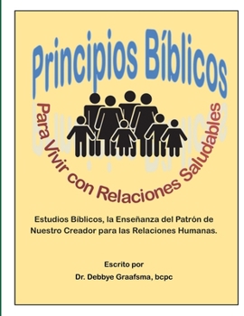 Paperback Principios Biblicos para Vivir con Relaciones Saludables Book
