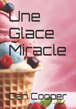 Paperback Une Glace Miracle [French] Book