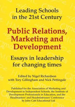 Paperback Public Relations, Marketing and Development: Essays in Leadership for Changing Times Book