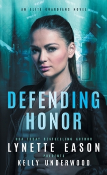 Hardcover Defending Honor: An Elite Guardians Novel Book