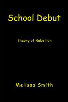 Paperback School Debut: Theory of Rebellion Book