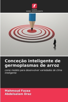 Conceção inteligente de germoplasmas de arroz (Portuguese Edition)