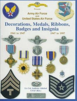 Paperback Decorations, Medals, Ribbons, Badges, and Insignia of the United States Air Force: The First 50 Years Book