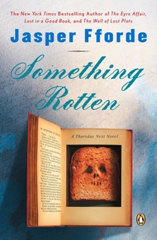 Something Rotten - Book #4 of the Thursday Next