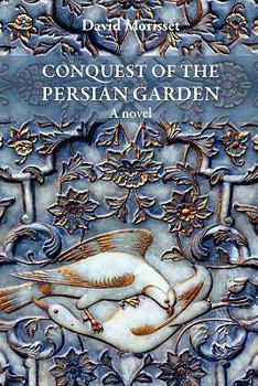 Paperback Conquest of the Persian Garden Book