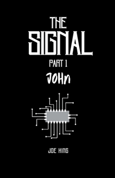 Paperback The Signal. Part 1, John. Book