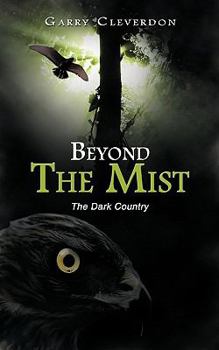 Paperback Beyond The Mist: The Dark Country Book